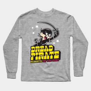 The Dread Pirate Long Sleeve T-Shirt